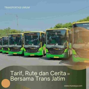 Trans Jatim Koridor 1–7: Rute, Tarif, Ceritaku Bersamanya