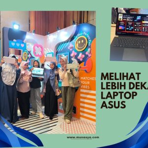 Melihat Lebih Dekat Beragam Laptop ASUS di Gathering Surabaya